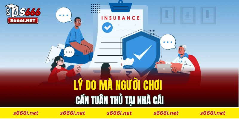 Lý do mà người chơi cần tuân thủ điều khoản điều kiện S666